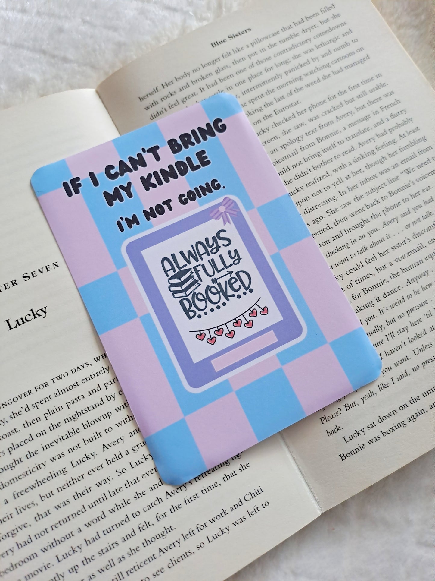 If I can't bring my Kindle I'm not going E reader insert