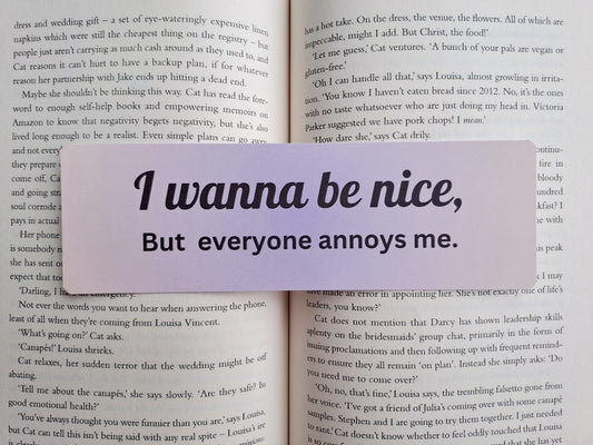 I wanna be nice, but everyone annoys me bookmark