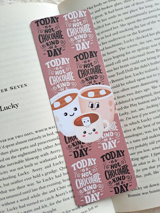 It's a hot chocolate kinda day reading bookmark