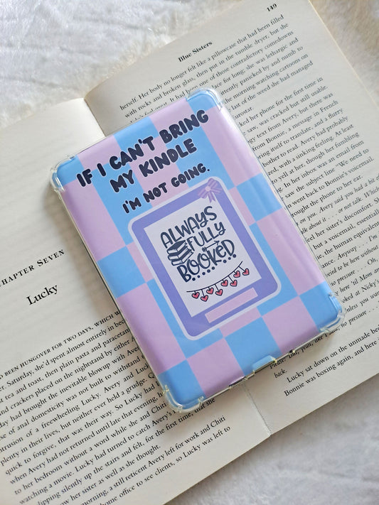 If I can't bring my Kindle I'm not going E reader insert