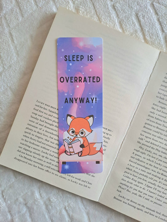 Sleep is overrated anyway! bookish Fox bookmark