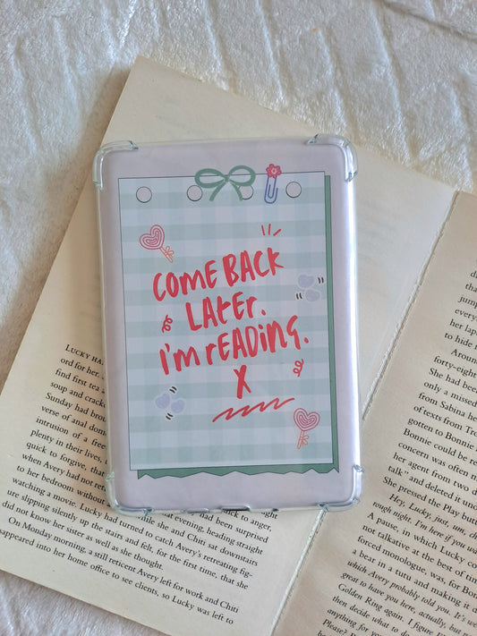 Come back later I'm reading x kindle insert