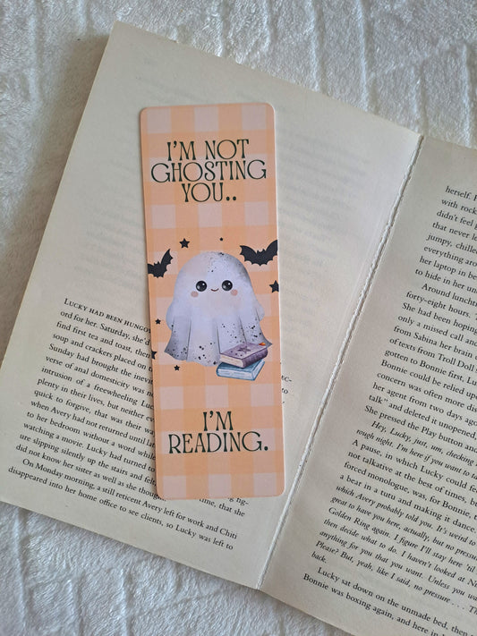 I'm not ghosting you I'm reading bookmark- Halloween gifts for booklover