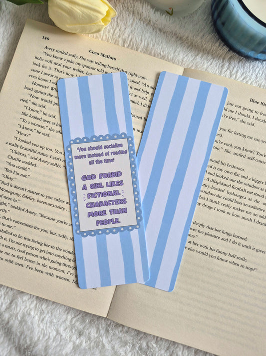 'God forbid a girl prefers fictional characters' bookmark
