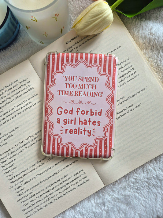 'God forbid a girl hates reality' quirky Kindle Insert