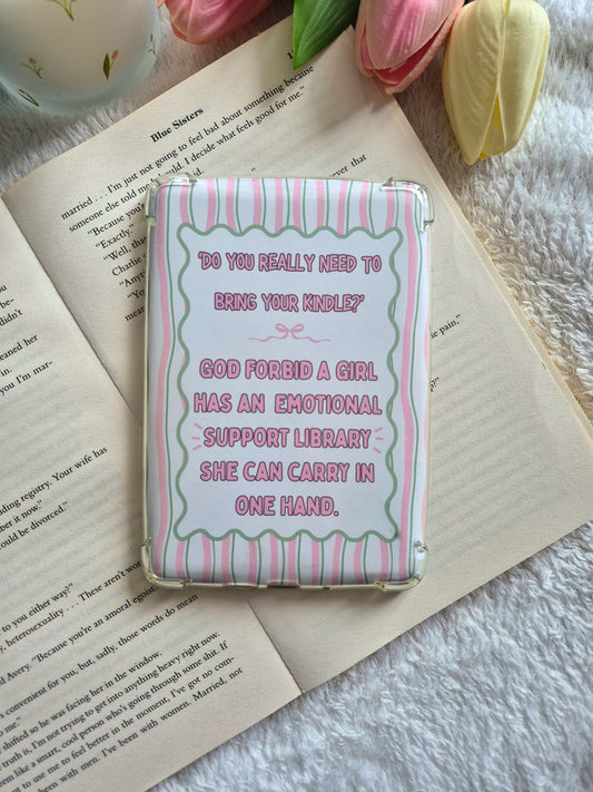 'God forbid a girl has an emotional support library' Kindle Insert