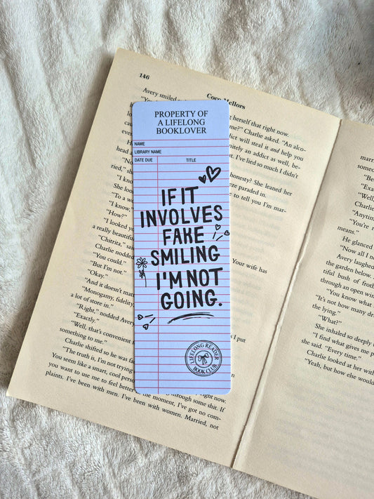 If it involves fake smiling I'm not going library card bookmark